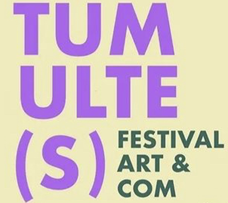Tumultes festival art&com 2022